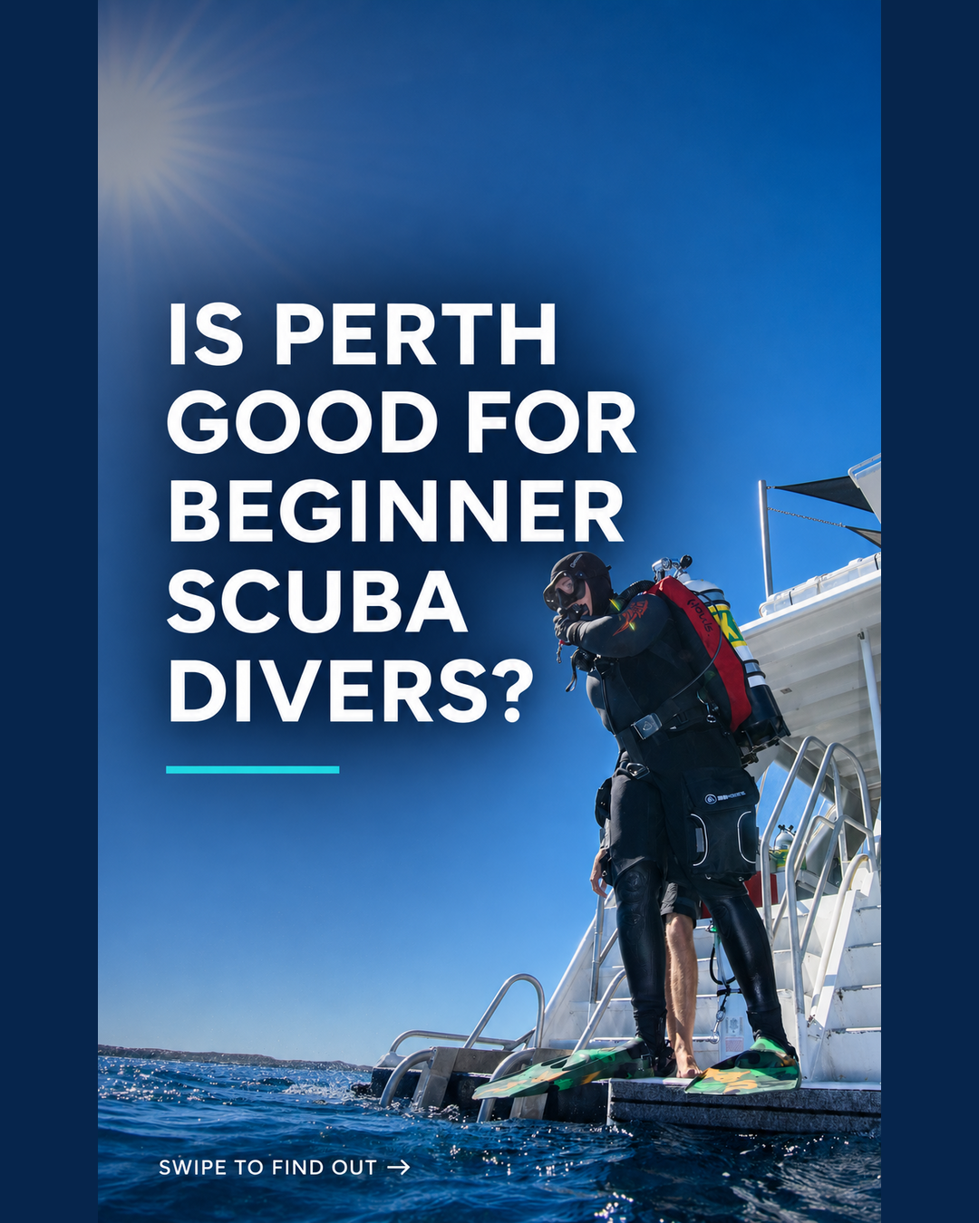 Scuba diver preparing to enter the ocean from a dive boat under a bright blue Perth sky. Text asks, “Is Perth good for beginner scuba divers?”